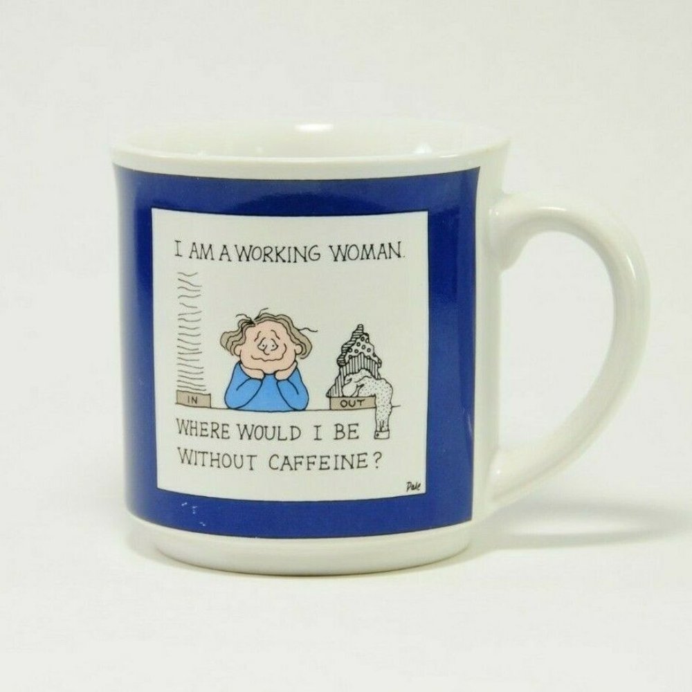 Where Would I Be Without Caffeine? Humor Mug